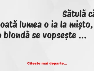 Banc: Sătulă că toată lumea o ia la mișto, o blondă se vopsește brunetă