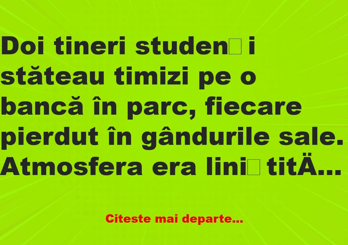 Banc: Vreau să-ți spun ceva… –