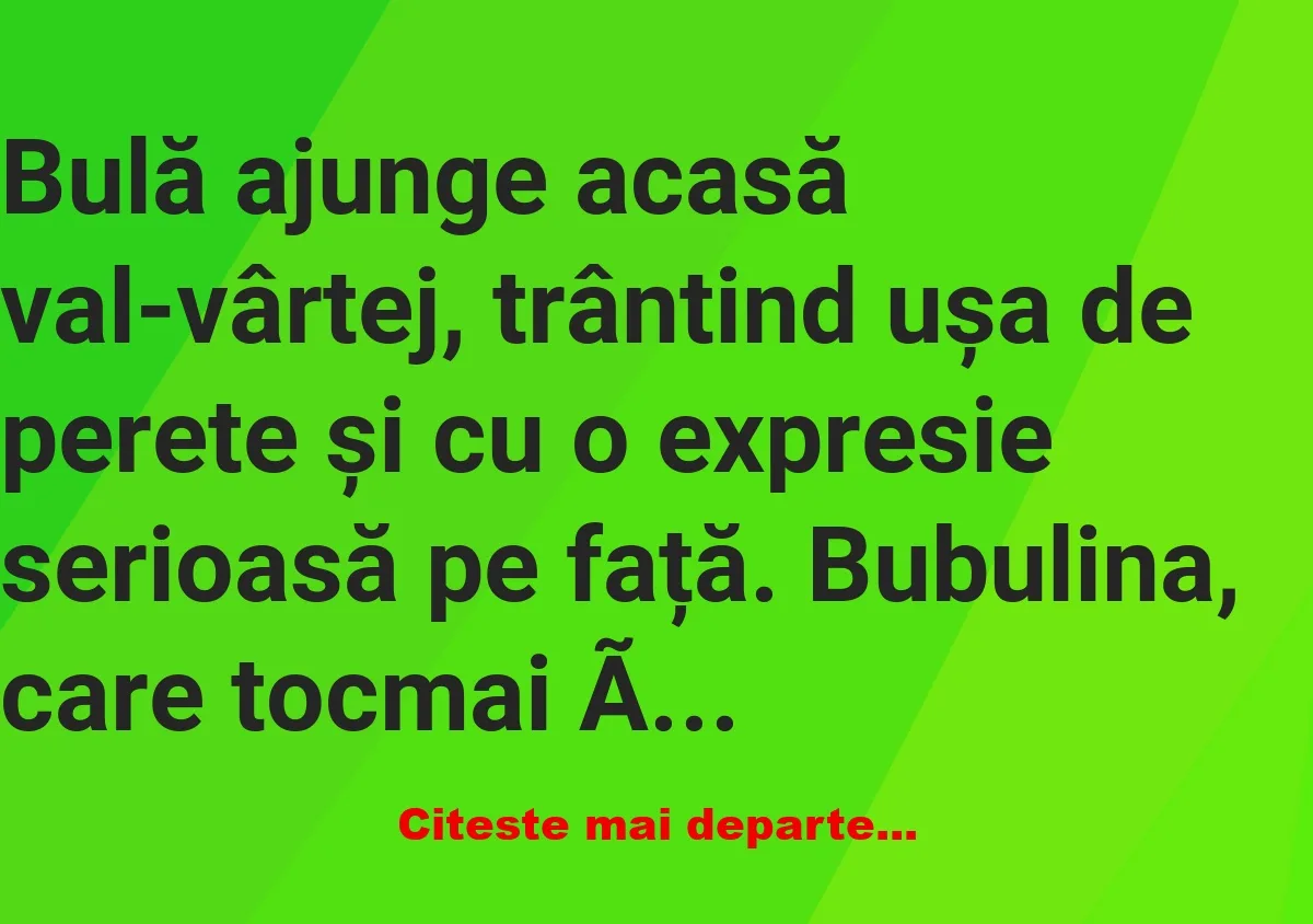 Banc: Bulă, ce-ai pățit? –