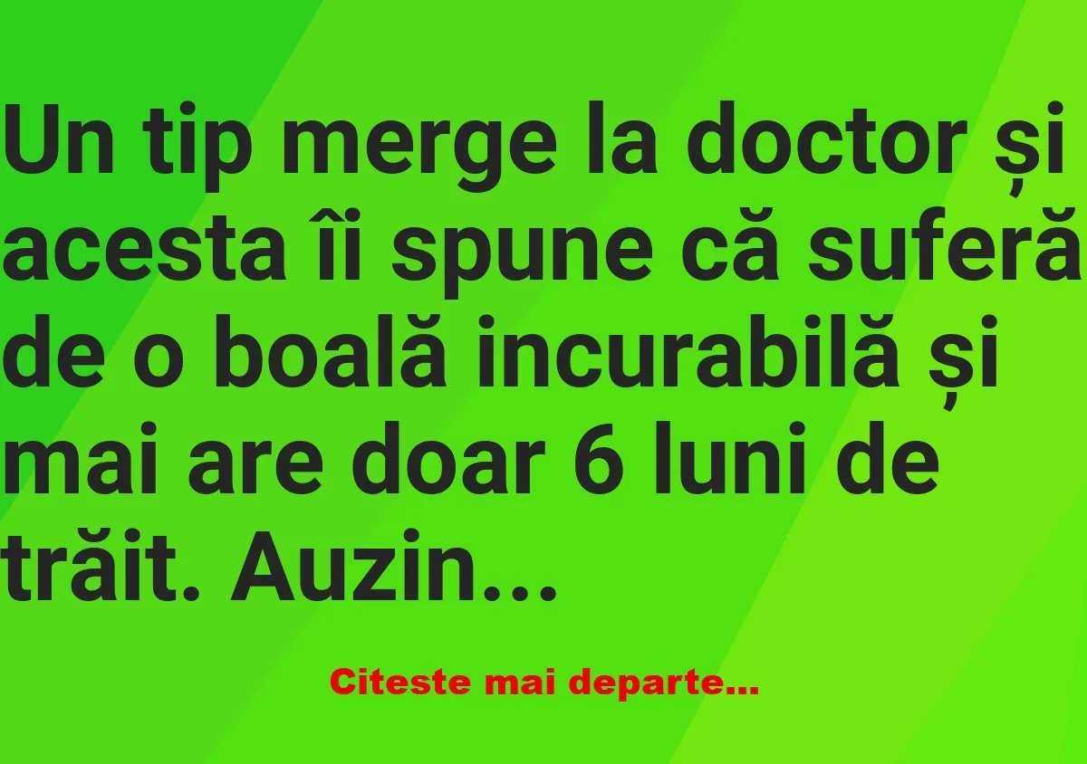 Banc: Cum vrea un pacient să își petreacă ultimele 6 luni din viață