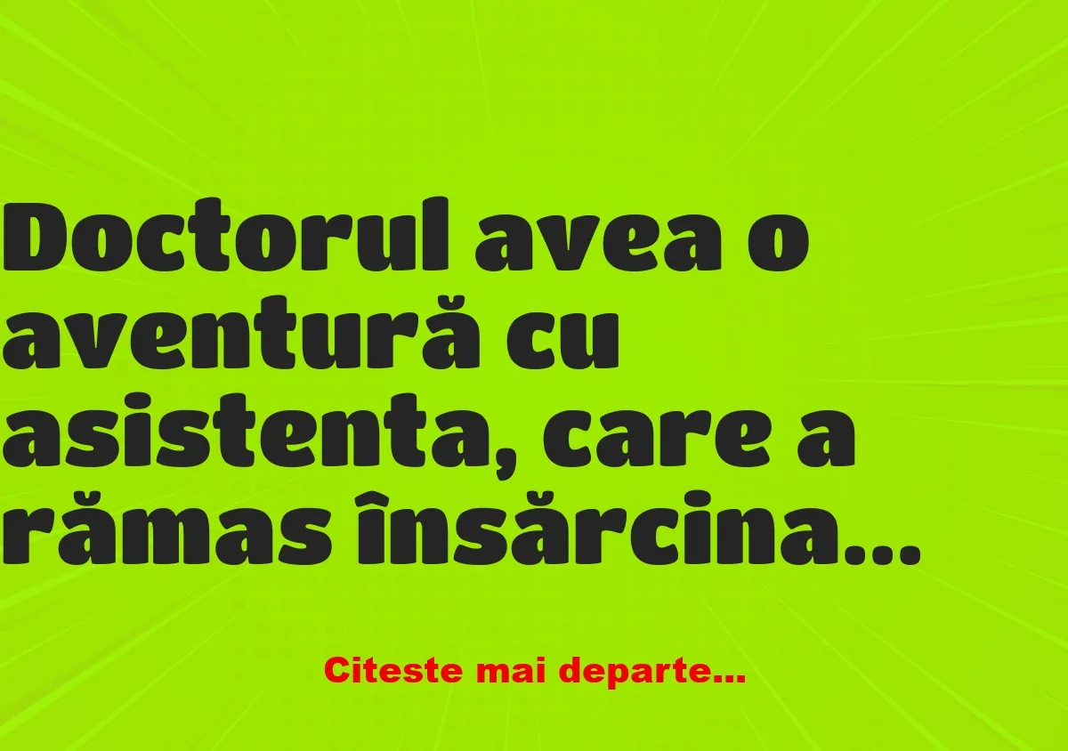 Banc: Doctorul are o aventură cu asistenta și rămâne însărcinată