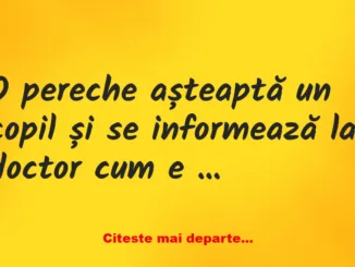 Banc: O pereche așteaptă un copil și se informează la doctor cum e cu…