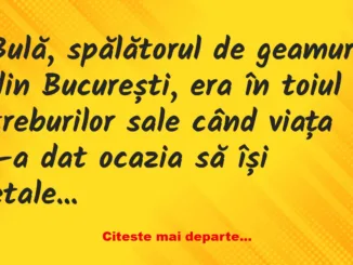 Banc: Bulă, spălătorul de geamuri din București –