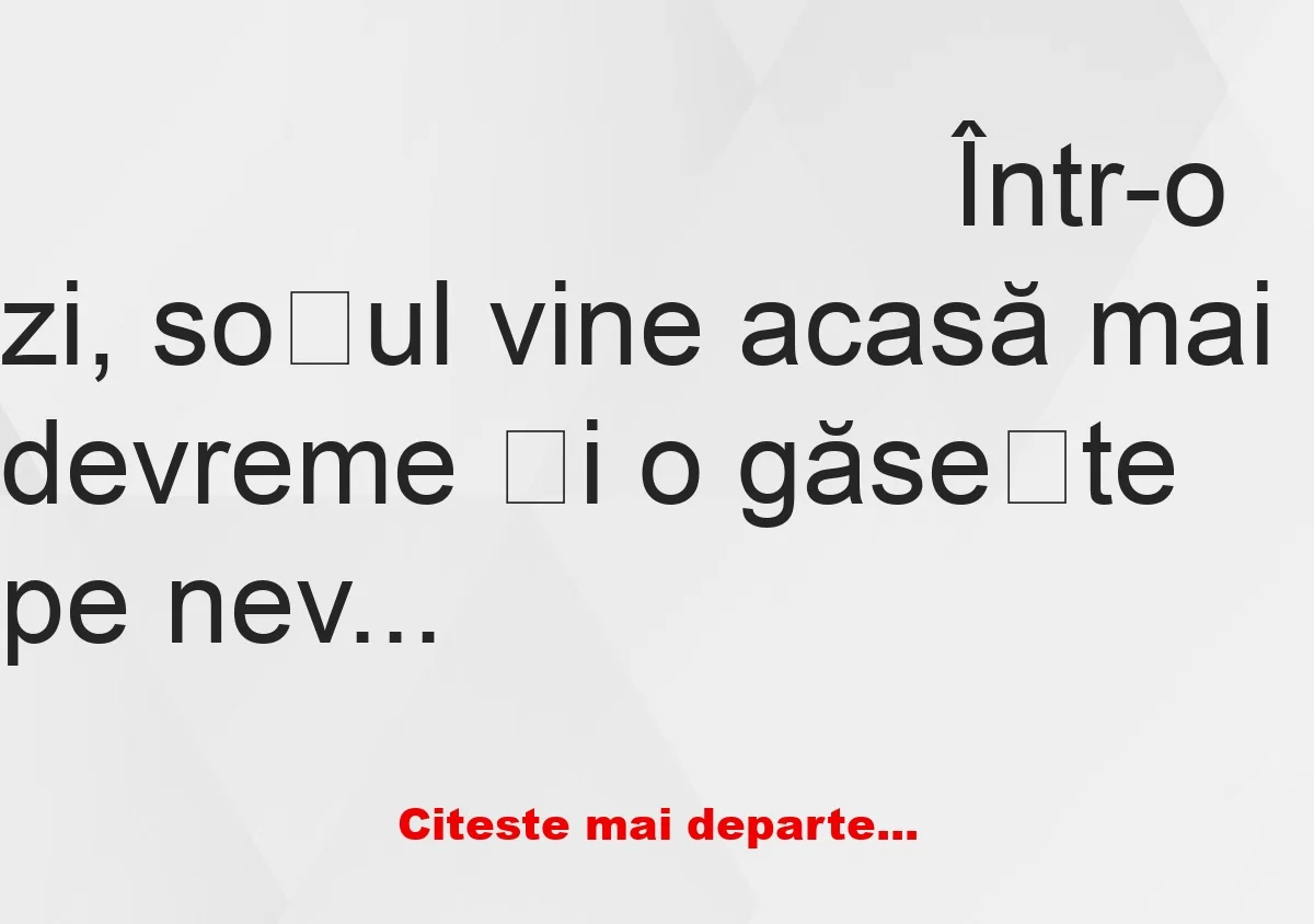 Banc: Discuția între un soț încornorat și amantul nevestei sale:  -Sunt un…