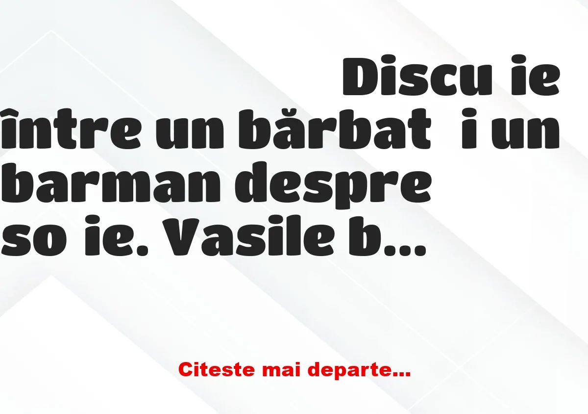 Banc: Discuție între un bărbat și un barman despre soție