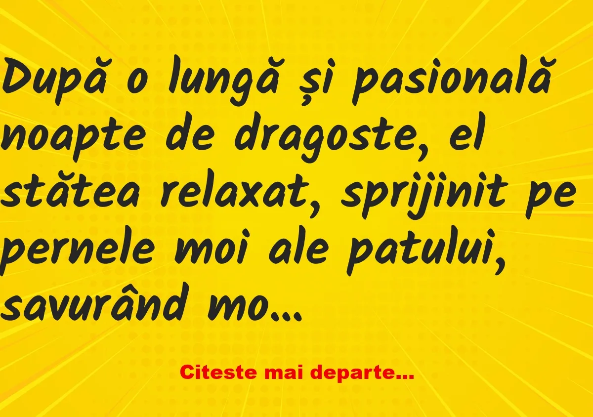 Banc: După o lungă și pasională noapte de dragoste –