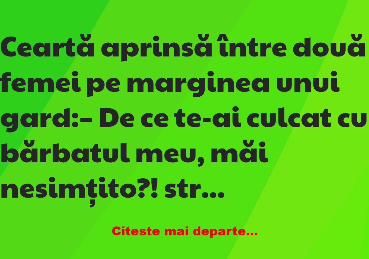 Banc: Te-ai culcat cu bărbatul meu? –