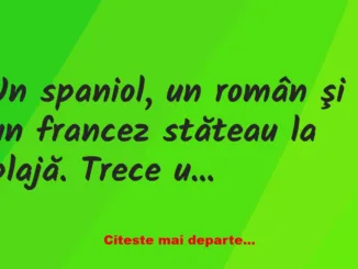 Banc: Un spaniol, un român şi un francez stăteau la plajă