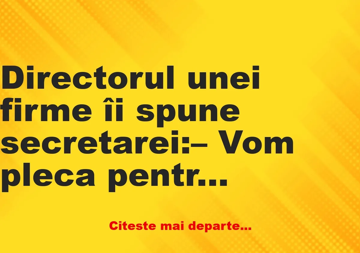 Banc: Directorul unei firme își duce secretara în străinătate