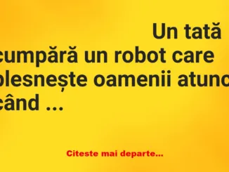 Banc: Un tată cumpără un robot care plesnește oamenii atunci când mint